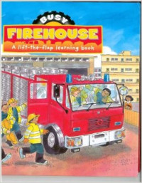 Image of Busy Firehouse: A Lift the Flap Learning Book