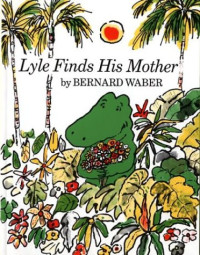 Image of Lyle Finds His Mother